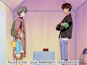 Touya's Job: Quiz Attendant (Episode 34)